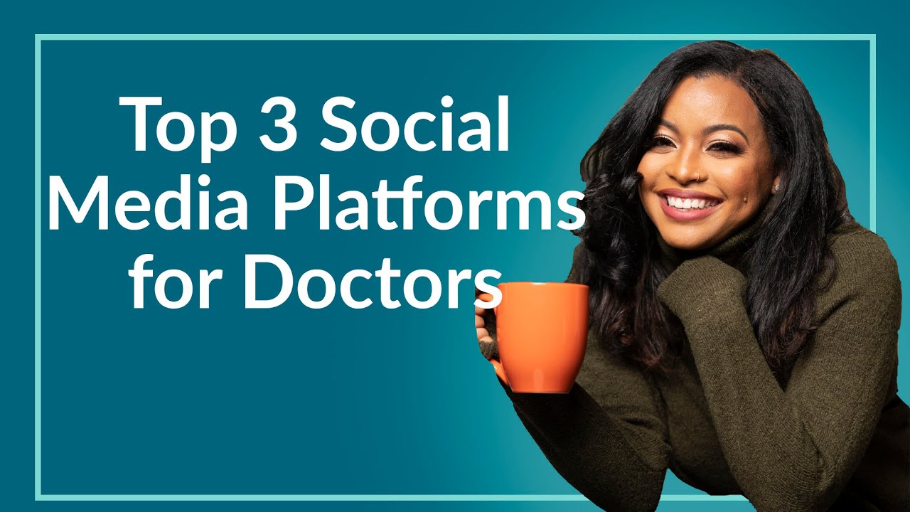 Best Social Media Platforms for Doctors (TOP 3)