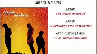Watch Dream Academy Mercy Killing video