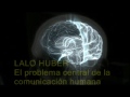 Lalo Huber - El problema central de la comunicación humana