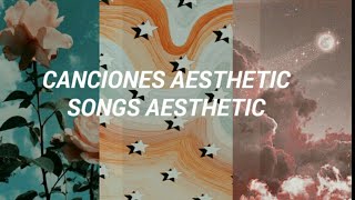 Canciones aesthetic - songs aesthetic