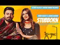 STUBBORN | Jimmy Kaler | Gurlez Akhtar | Desi Crew | New Punjabi Songs 2021 | Latest Punjabi Songs
