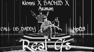 Real Gs - Nonni X Sachid X Armaan