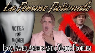 Iron Jawed Angels And 1 Major Issue La Femme Fictionale
