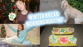 Winter Break Morning Routine 2015