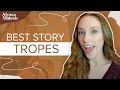 The Best Story Tropes of All Time (Do You Use Any?)