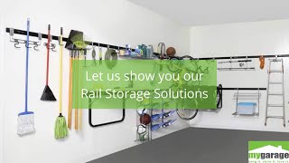 Let us show you our Rail Storage System for your Garage