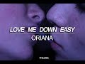 oriana - love me down easy // subs. español ❀