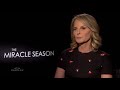 Interview Helen Hunt And Cast Talk Miracle Season Interview Helen Hunt And Cast Talk Miracle Season