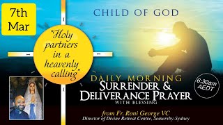Morning Surrender & Deliverance Prayer SUNDAY A DAY OF THE LORD - Lenten meditations - 7th March 21
