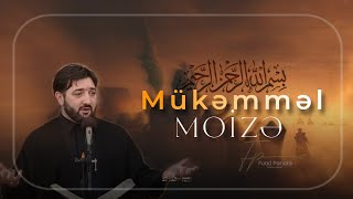 Fuad Pənahlı - İbrətli Moizə - Mənəvi Media 2024 Allah Islam Muhammad ﷺ Ahlibayt Quran