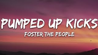 Foster The People - Pumped Up Kicks (Lyrics) / 1 hour Lyrics