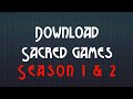 Download Sacred Games Season 1 & 2 | Download Web Series