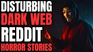I Paid 10,000 To Watch A Dark Web Red Room 3 Disturbing Dark Web Horror Stories From Reddit
