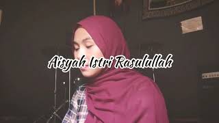 Aisyah Istri Rasulullah Cover By Nella Firdayati