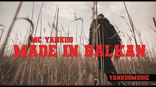 Mc Yankoo - Made In Balkan