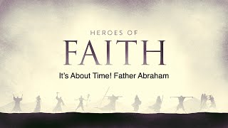 Heroes of Faith Week 2