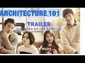 Architecture 101 Trailer Fan Made [Eng Sub]