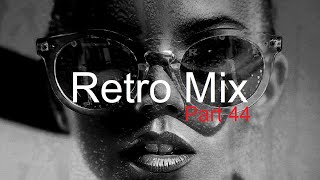 Retro Mix (Part 44) Best Deep House Vocal & Nu Disco