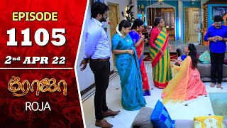 Roja Serial Episode 1105 2Nd Apr 2022 Priyanka Sibbu Suryan Saregama Tv Shows Tamil