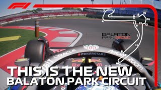 This Is The New Balaton Park Circuit That F1 Might Race At
