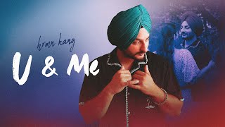 U & Me Official Video Hrmn Kang Latest Punjabi Song 2025