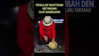 Pesulap Buktikan Setingan Gus Samsudin