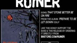 Watch Ruiner That Stone Better Be On Fire video