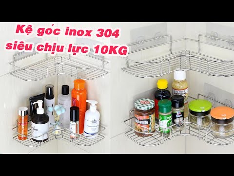 Kệ góc inox 304 treo dán góc tường phòng tắm, phòng bếp siêu chịu lực giá rẻ nhất Shopee