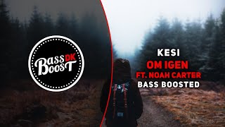 Watch Kesi Om Igen feat Noah Carter video