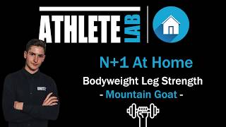 N+1 Home Workout: No Equipment Leg Strength