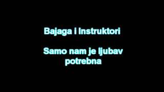 Watch Bajaga Samo Nam Je Ljubav Potrebna video
