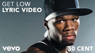 Watch 50 Cent Get Low feat Jeremih TI  2 Chainz video