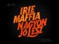 Irie Maffia - Utcára Kockák