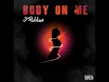 Body On Me Video preview