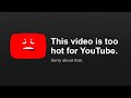 Too hot for YouTube (YIAY #574)