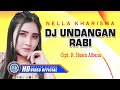 DJ Undangan Rabi - Nella Kharisma ( Official Music Video )