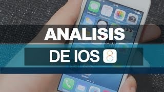 iOS 8(ocho) - Análisis en español