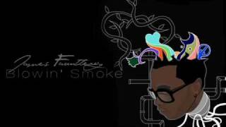 Watch James Fauntleroy Blowin Smoke video