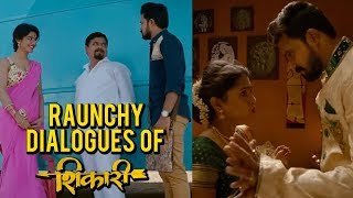 Shikari's Raunchy Dialogues | Neha Khan, Suvrat Joshi & Mrunmayee Deshpande | Marathi Movie 2018