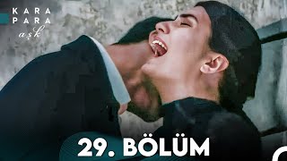 Kara Para Aşk 29. Bölüm Full Hd