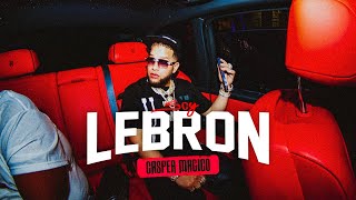 Casper Magico - Soy Lebron (Video Oficial)