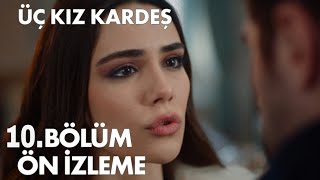 Üç Kız Kardeş 10. Bölüm Ön İzleme