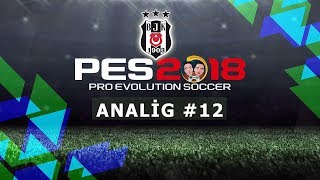 Pes 2018 İg Beşi̇ktaş 12 Bölüm