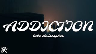 Watch Luke Christopher Addiction video