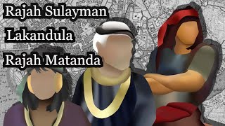 Si Lakandula, Rajah Matanda At Rajah Sulayman At Ang Kaharian Ng Maynila At Kaharian Tondo