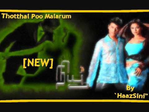 HaazSini NEW - Thottal Poo Malarum TAMiL