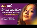 Kiven Mukhde | Swasti Mehul | Tere Jeya Hor Disda (New Lyrics)