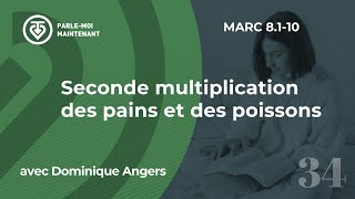 Pmm 34 Seconde Multiplication Des Pains Et Des Poissons Marc 8.1-10
