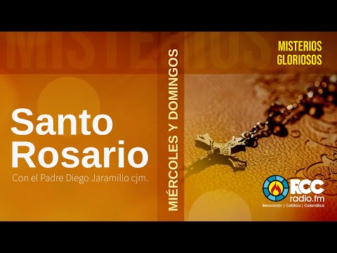 Misterios Gloriosos l Padre Diego Jaramillo