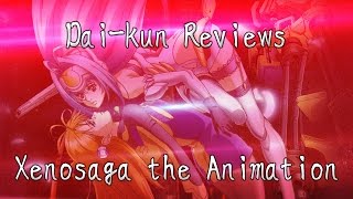 Xenosaga the Animation - OtakuDaiKun Anime Reviews